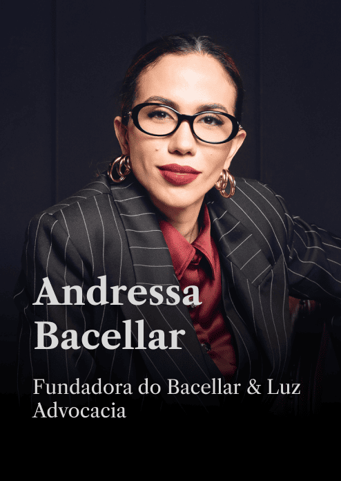 Andressa Bacellar, fundadora do Bacellar & Luz Advocacia